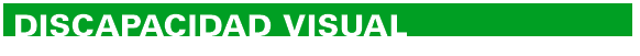DISCAPACIDAD VISUAL