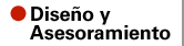 DISEÑO Y ASESORAMIENTO