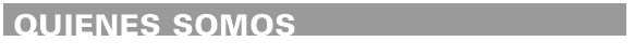 QUIENES SOMOS